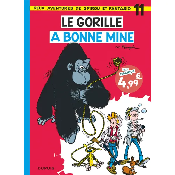 SPIROU ET FANTASIO - TOME 11 - LE GORILLE A BONNE MINE