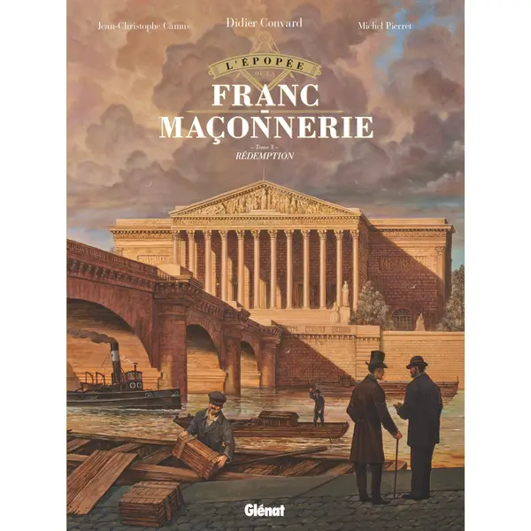 L'EPOPEE DE LA FRANC-MACONNERIE - TOME 10 - REDEMPTION