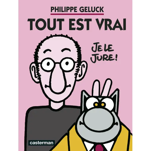 GELUCK - TOUT EST VRAI