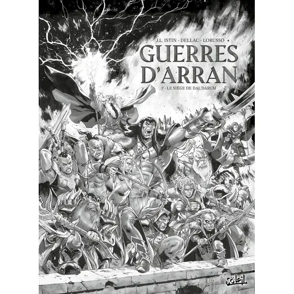 LES TERRES D'ARRAN - GUERRES D'ARRAN - GUERRES D'ARRAN T07 - LE SIEGE DE DAL'DARUM - EDITION NB