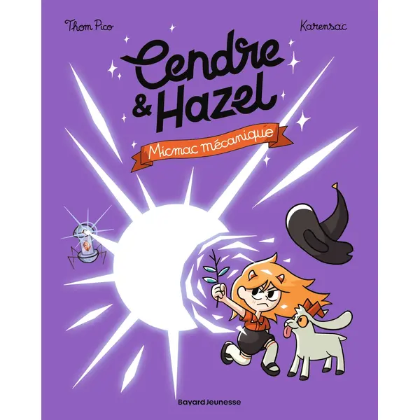 CENDRE ET HAZEL, TOME 06 - MICMAC MECANIQUE