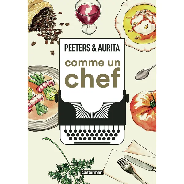 COMME UN CHEF : UNE AUTOBIOGRAPHIE CULINAIRE - OP ROMAN GRAPHIQUE