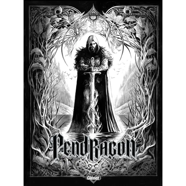 PENDRAGON - TOME 01 - N&B - L'EPEE PERDUE