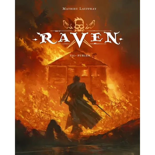 RAVEN - TOME 3 - FURIES