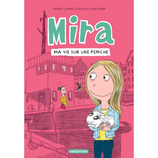 MIRA - T02 - MA VIE SUR UNE PENICHE