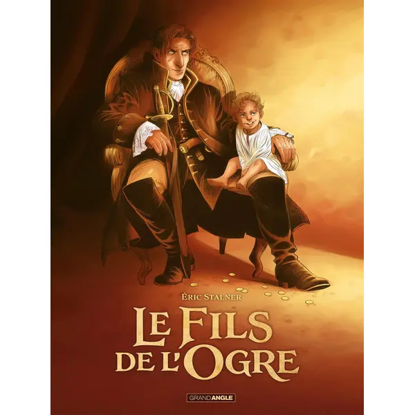 FILS DE L'OGRE (LE) - T01 - LE FILS DE L'OGRE - HISTOIRE COMPLETE