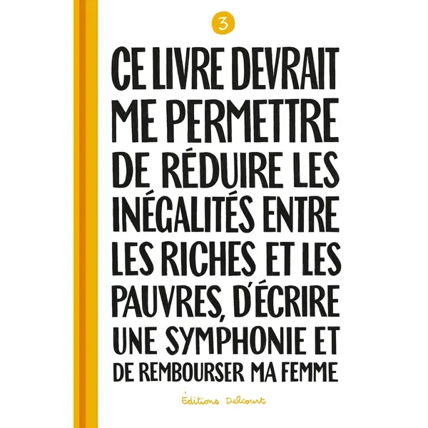 CE LIVRE DEVRAIT ME PERMETTRE DE REDUIRE LES INEGALITES ENTRE LES RICHES ET LES PAUVRES...T03