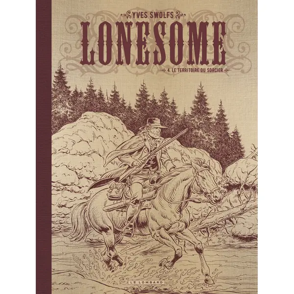LONESOME - TOME 4 - LE TERRITOIRE DU SORCIER / EDITION SPECIALE (N&B)