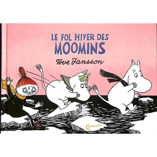 LE FOL HIVER DES MOOMINS