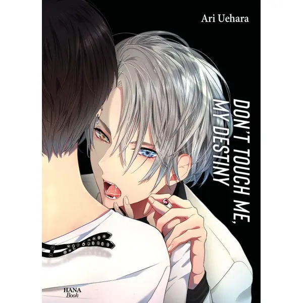 Don't touch me, my destiny - Tome 02