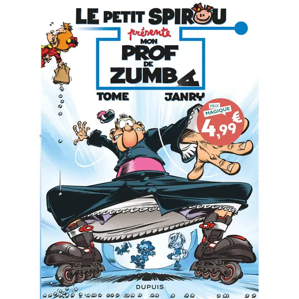 LE PETIT SPIROU PRESENTE... - TOME 6 - MON PROF DE ZUMBA