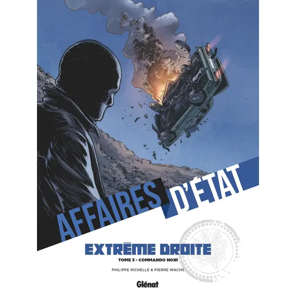 AFFAIRES D'ETAT - EXTREME DROITE - TOME 03