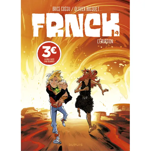 FRNCK - T04 - L'ERUPTION (PRIX REDUIT)