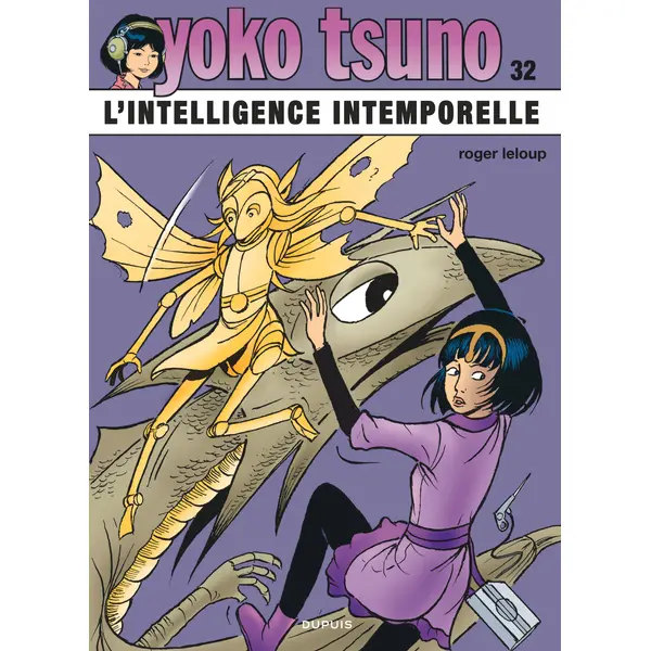 YOKO TSUNO - TOME 32 - L'INTELLIGENCE INTEMPORELLE