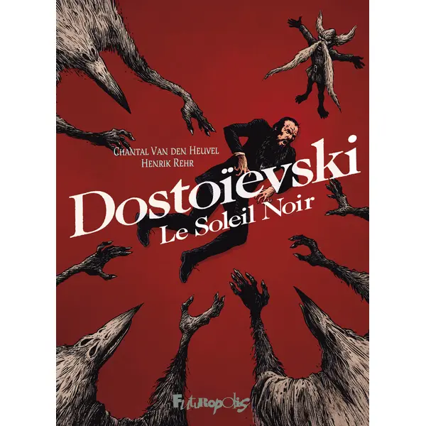DOSTOIEVSKI - LE SOLEIL NOIR
