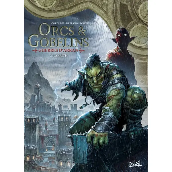 LES TERRES D'ARRAN - ORCS ET GOBELINS - ORCS ET GOBELINS T23 - GUERRES D'ARRAN - AKRITH