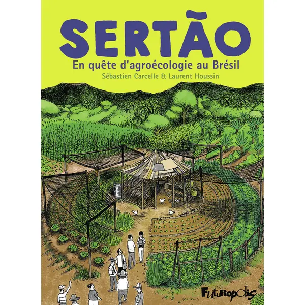 SERTAO - EN QUETE D'AGROECOLOGIE AU BRESIL