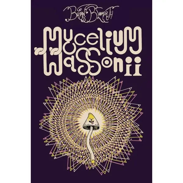 MYCELIUM WASSONII