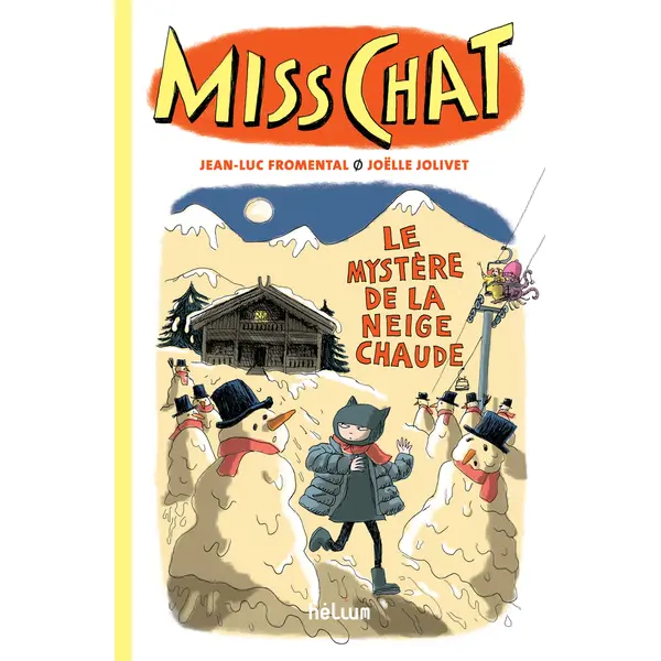 MISS CHAT TOME 3 - LE MYSTERE DE LA NEIGE CHAUDE