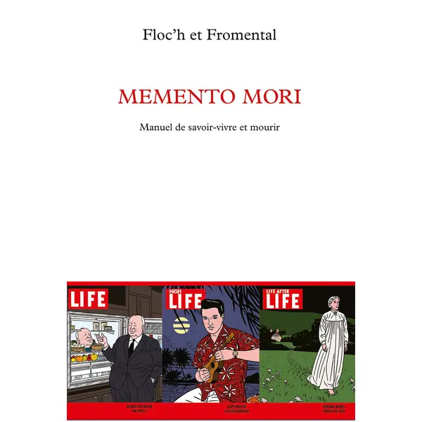 MEMENTO MORI - MANUEL DE SAVOIR-VIVRE ET MOURIR