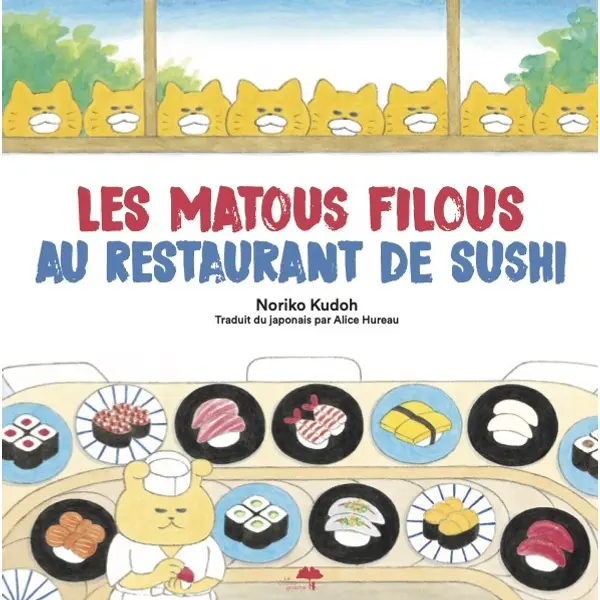 LES MATOUS FILOUS AU RESTAURANT DE SUSHIS - ILLUSTRATIONS, COULEUR