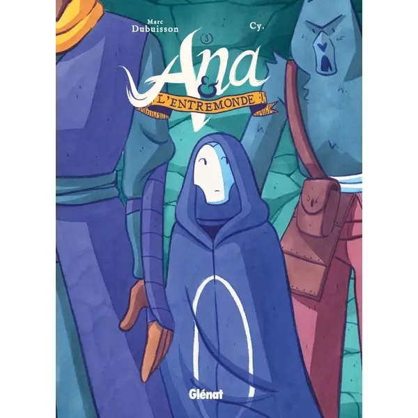 ANA ET L'ENTREMONDE - TOME 03 - LA MAIN