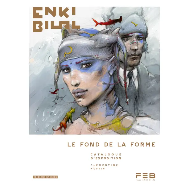LE FOND DE LA FORME - CATALOGUE D'EXPOSITION