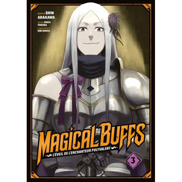 Magical Buffs : L'éveil de l'enchanteur polyvalent - Tome 03