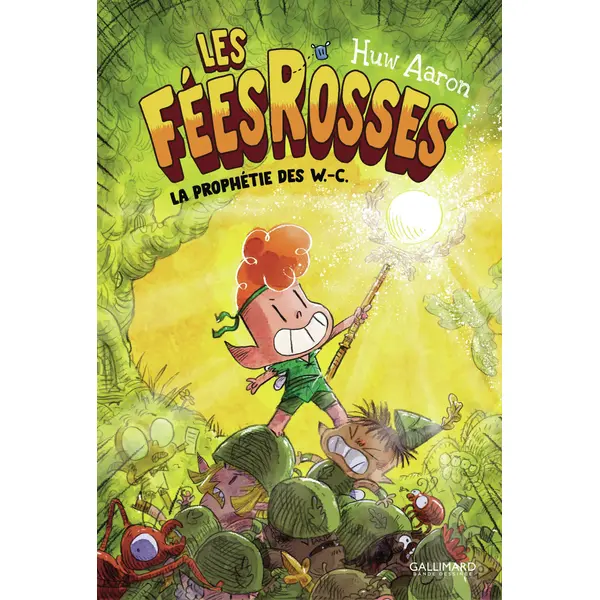 LES FEES ROSSES - VOL01 - LA PROPHETIE DES W.C