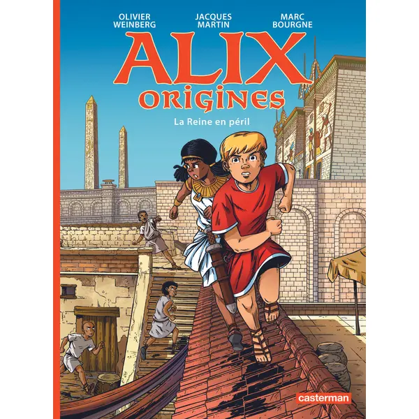 ALIX ORIGINES - T04 - LA REINE EN PERIL