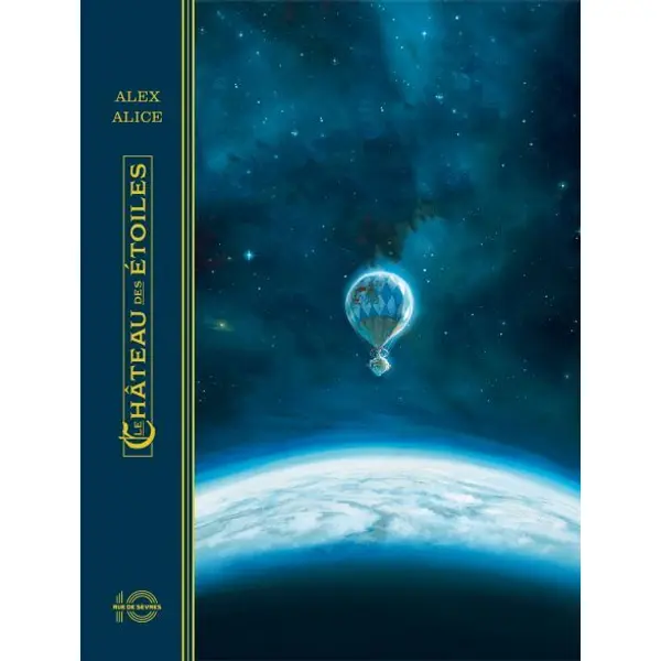 LE CHATEAU DES ETOILES T1 (EDITION ANNIVERSAIRE 10 ANS) - 1869 LA CONQUETE DE L'ESPACE - VOL. I