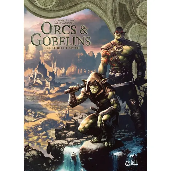 LES TERRES D'ARRAN - ORCS ET GOBELINS - ORCS ET GOBELINS T20 - KOBO ET MYTH