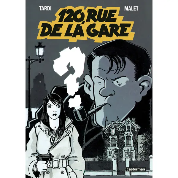 NESTOR BURMA - T02 - 120, RUE DE LA GARE - NOUVELLE EDITION PETIT FORMAT
