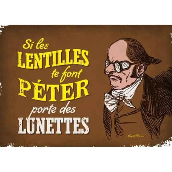 PLAQUE AUGUSTE DERRIERE - SI LES LENTILLES TE FONT PETER