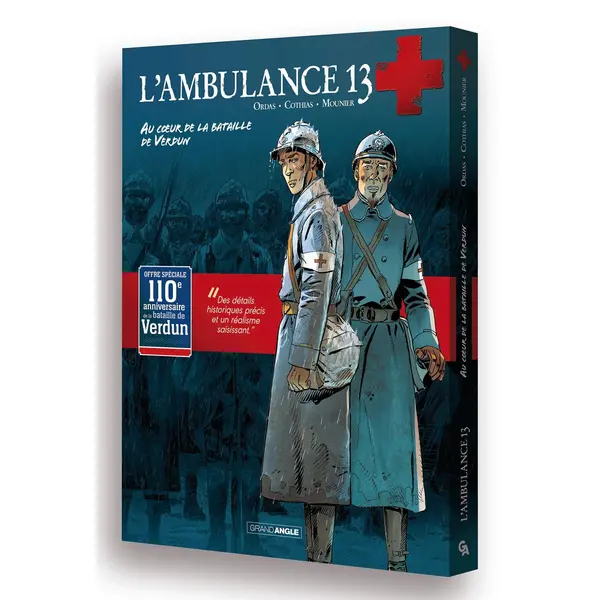 L' AMBULANCE 13 - T01 - L' AMBULANCE 13 - AU COEUR DE LA BATAILLE DE VERDUN - ECRIN - PRIX DECOUVERT