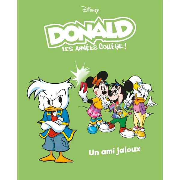 UN AMI JALOUX - DONALD LES ANNEES COLLEGE - TOME 6