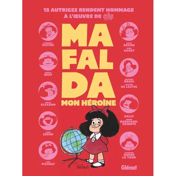 QUINO - MAFALDA, MON HEROINE - COLLECTIF HOMMAGE