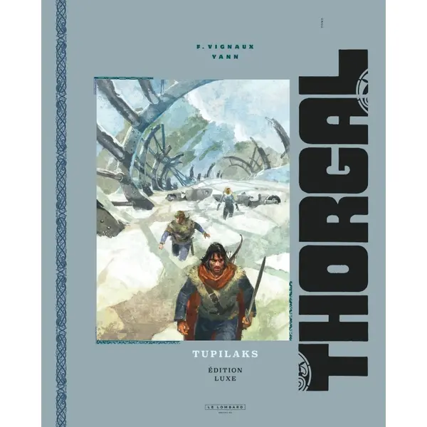 THORGAL LUXES - TOME 40 - TUPILAKS LUXE / EDITION SPECIALE, EDITION DE LUXE